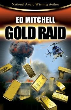 Gold Raid (The Gold Lust Series, #2) (eBook, ePUB) - Mitchell, Ed