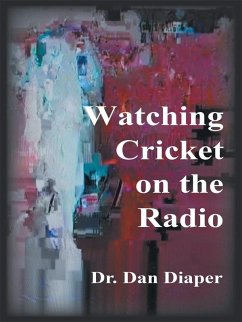 Watching Cricket on the Radio (eBook, ePUB) - Diaper, Dan