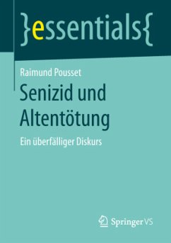 Senizid und Altentötung - Pousset, Raimund