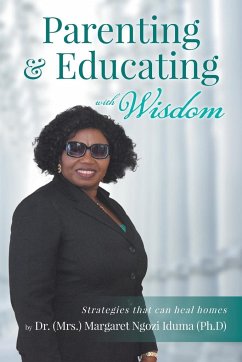 Parenting and Educating with Wisdom - Iduma, Margaret Ngozi