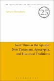 Saint Thomas the Apostle: New Testament, Apocrypha, and Historical Traditions (eBook, PDF)