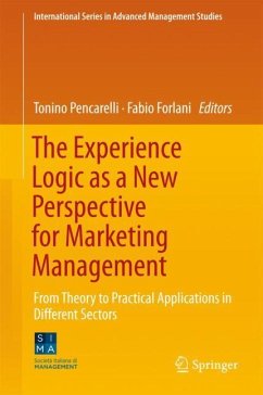 The Experience Logic as a New Perspective for Marketing Management