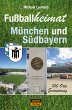 Fußballheimat München und Südbayern - Bild 1