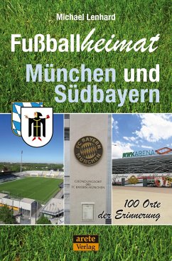 Fußballheimat München und Südbayern - Lenhard, Michael