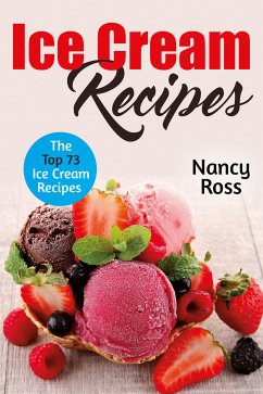 Ice Cream Recipes (eBook, ePUB) - Ross, Nancy