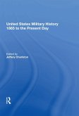 United States Military History 1865 to the Present Day (eBook, ePUB)