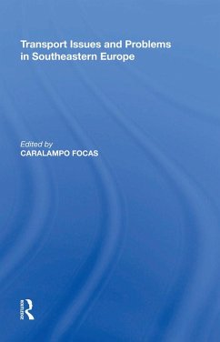 Transport Issues and Problems in Southeastern Europe (eBook, ePUB)