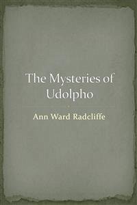 The Mysteries of Udolpho (eBook, ePUB) - Radcliffe, Ann