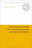 Saint Thomas the Apostle: New Testament, Apocrypha, and Historical Traditions (eBook, ePUB)