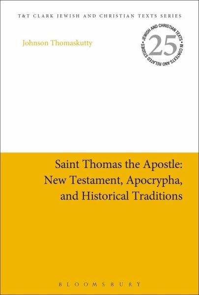 Saint Thomas the Apostle: New Testament, Apocrypha, and Historical Traditions (eBook, ePUB)