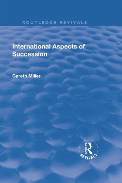 International Aspects of Succession (eBook, ePUB) - Miller, Gareth