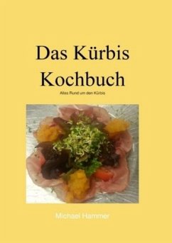 Das Kürbis Kochbuch - Hammer, Michael