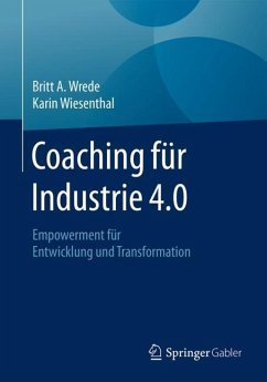 Coaching fu¿r Industrie 4.0 - Wrede, Britt A.;Wiesenthal, Karin