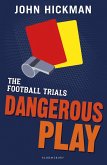 The Football Trials: Dangerous Play (eBook, PDF)
