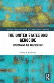 The United States and Genocide (eBook, ePUB)