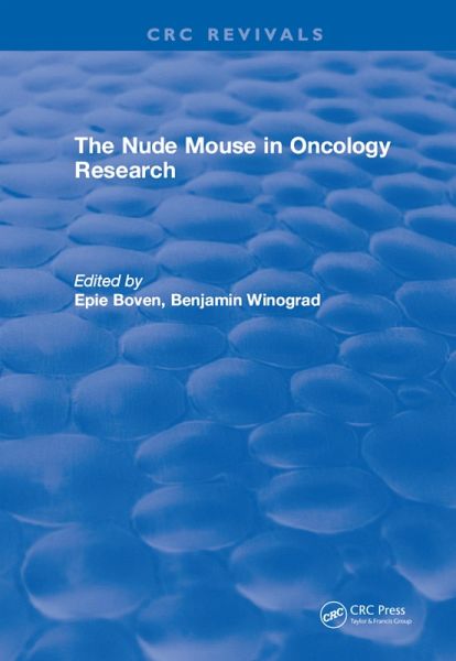 The Nude Mouse in Oncology Research (eBook, ePUB) The Nude Mouse in Oncology Research (eBook, ePUB)