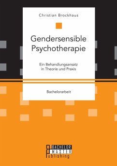 Gendersensible Psychotherapie. Ein Behandlungsansatz in Theorie und Praxis (eBook, PDF) - Brockhaus, Christian