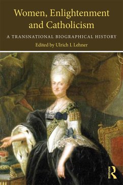 Women, Enlightenment and Catholicism (eBook, PDF) Cover Women, Enlightenment and Catholicism (eBook, PDF)