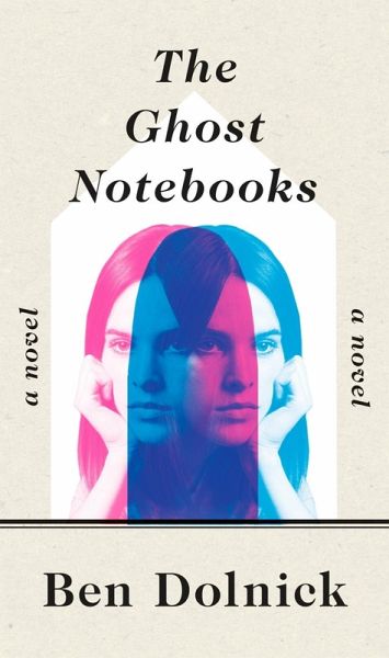 The Ghost Notebooks (eBook, ePUB) The Ghost Notebooks (eBook, ePUB)