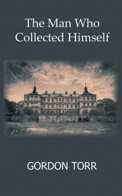 Man Who Collected Himself (eBook, ePUB) - Torr, Gordon