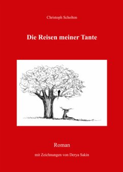 Die Reisen meiner Tante - Scholten, Christoph