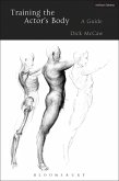 Training the Actor's Body (eBook, ePUB) Training the Actor's Body (eBook, ePUB)