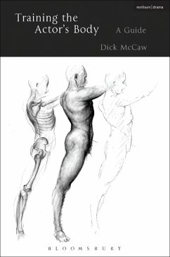 Training the Actor's Body (eBook, ePUB) - Mccaw, Dick
