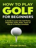 How to Play Golf (eBook, ePUB)