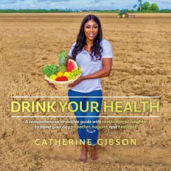 Drink Your Health (eBook, ePUB) - Gibson, Catherine