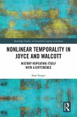Nonlinear Temporality in Joyce and Walcott (eBook, ePUB) Nonlinear Temporality in Joyce and Walcott (eBook, ePUB)