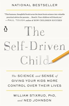 The Self-Driven Child (eBook, ePUB) - Stixrud, William; Johnson, Ned