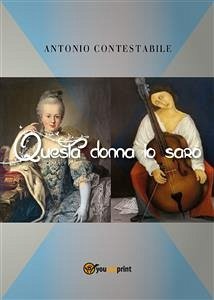 Questa donna io sarò (eBook, ePUB) - Contestabile, Antonio