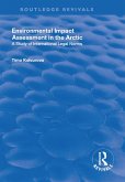 Environmental Impact Assessment (EIA) in the Arctic (eBook, PDF)