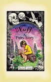 Nuff: A Fairy Story (eBook, ePUB)