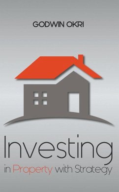 Investing in Property with Strategy (eBook, ePUB) - Okri, Godwin