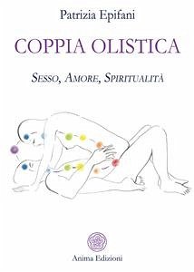 Coppia olistica (eBook, ePUB) - Epifani, Patrizia