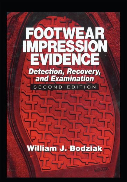Footwear Impression Evidence (eBook, ePUB) Footwear Impression Evidence (eBook, ePUB)