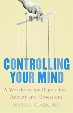 Controlling Your Mind (eBook, ePUB) - Clark, David A.