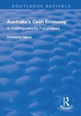Australia's Cash Economy: A Troubling Issue for Policymakers (eBook, ePUB) Australia's Cash Economy: A Troubling Issue for Policymakers (eBook, ePUB)
