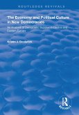 The Economy and Political Culture in New Democracies: An Analysis of Democratic Support in Central and Eastern Europe (eBook, PDF)