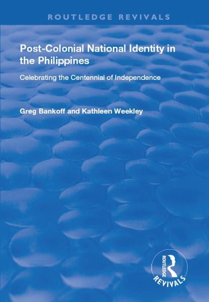 Post-Colonial National Identity in the Philippines (eBook, ePUB) Post-Colonial National Identity in the Philippines (eBook, ePUB)