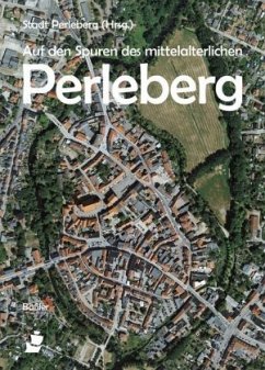 Auf den Spuren des mittelalterlichen Perleberg