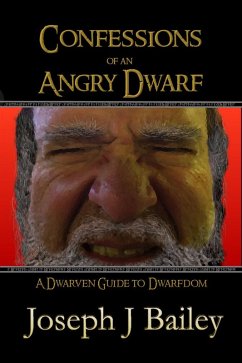 Confessions of an Angry Dwarf (EA'AE, #4) (eBook, ePUB) - J. Bailey, Joseph