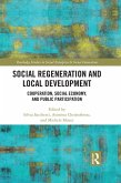 Social Regeneration and Local Development (eBook, ePUB) Social Regeneration and Local Development (eBook, ePUB)
