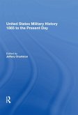 United States Military History 1865 to the Present Day (eBook, PDF) United States Military History 1865 to the Present Day (eBook, PDF)