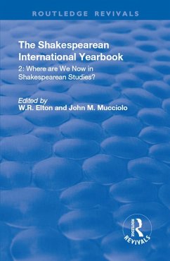 The Shakespearean International Yearbook: Where are We Now in Shakespearean Studies? (eBook, PDF)