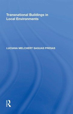 Transnational Buildings in Local Environments (eBook, ePUB) - Presas, Luciana Melchert Saguas