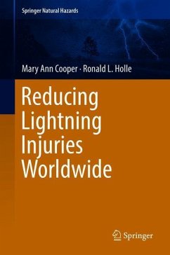 Reducing Lightning Injuries Worldwide - Cooper, Mary Ann;Holle, Ronald L.