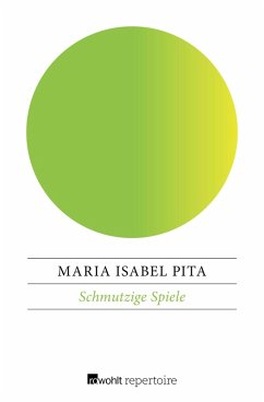 Schmutzige Spiele (eBook, ePUB) - Pita, Maria Isabel