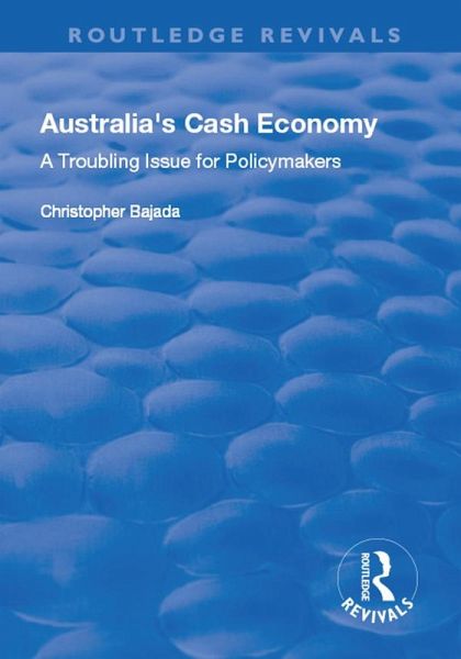 Australia's Cash Economy: A Troubling Issue for Policymakers (eBook, PDF)